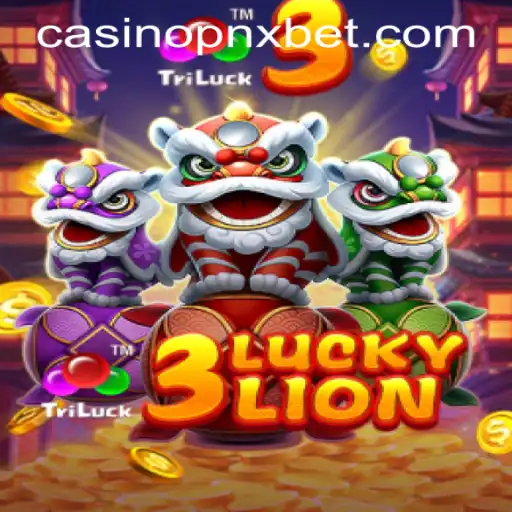 Exploring the Thrilling World of 3LUCKYLION at PNXBET Casino
