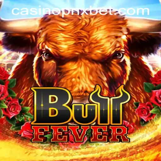 Dive into the Excitement of BullFever at PNXBet Casino